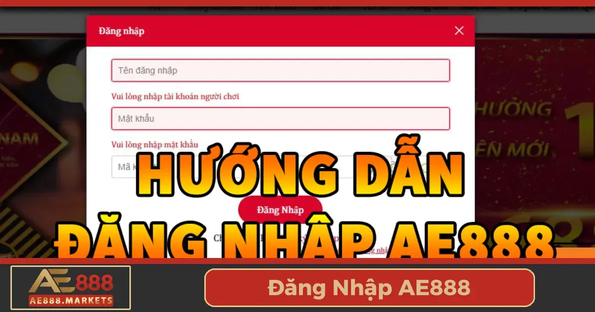 Đăng nhập AE888 trên mọi thiết bị: Hướng dẫn đầy đủ nhất