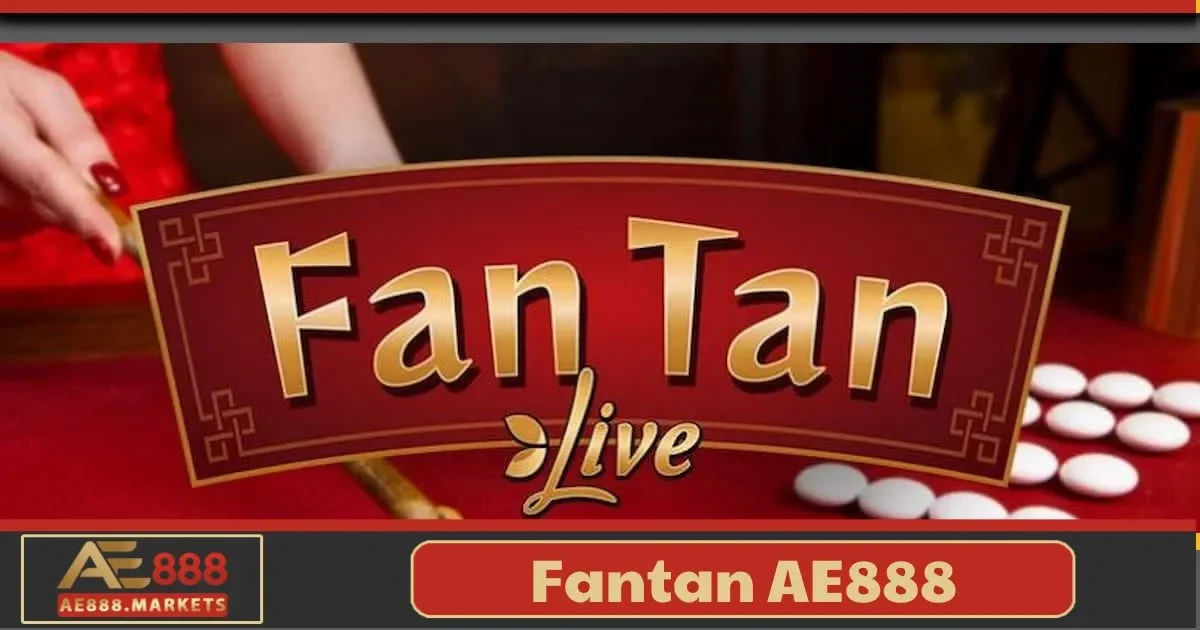 Fantan AE888 – Trò Chơi Truyền Thống Với Sự Đổi Mới