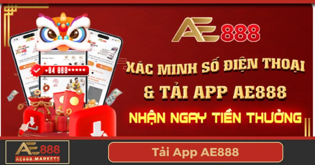 Tải App AE888 để tận hưởng mọi trải nghiệm cá cược mọi lúc, mọi nơi