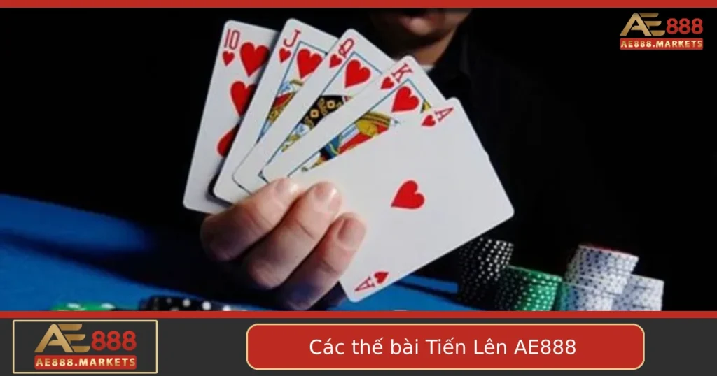 Các Thế Bài Tiến Lên Thường Gặp Khi Chơi Tại AE888